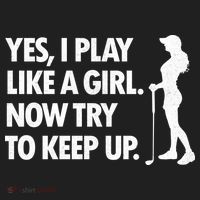 Play Golf Like A Girl Try To Keep Up Tumbler thumb 3