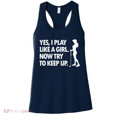 Play Golf Like A Girl Try To Keep Up Women's Tank Top