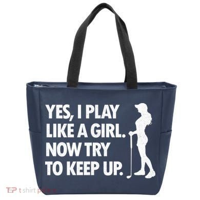Play Golf Like A Girl Try To Keep Up Tote Bag