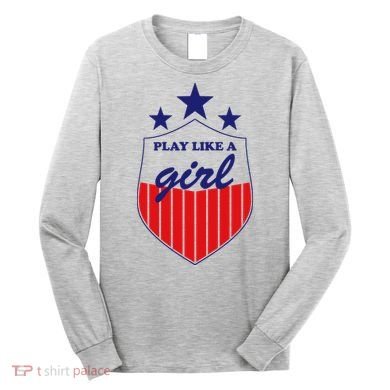 Play Like A Girl Long Sleeve Shirt