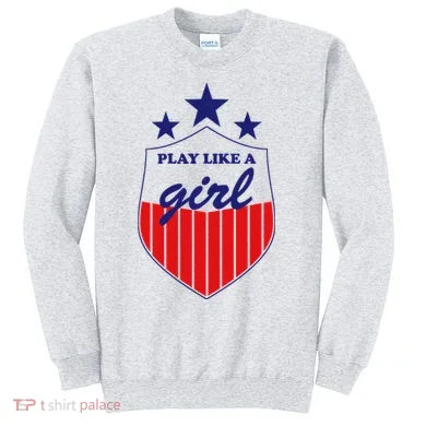 Play Like A Girl Sweatshirt