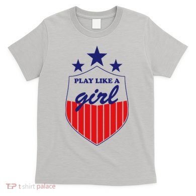 Play Like A Girl T-Shirt