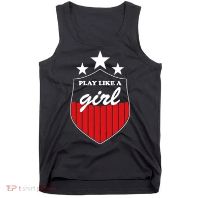 Play Like A Girl Tank Top