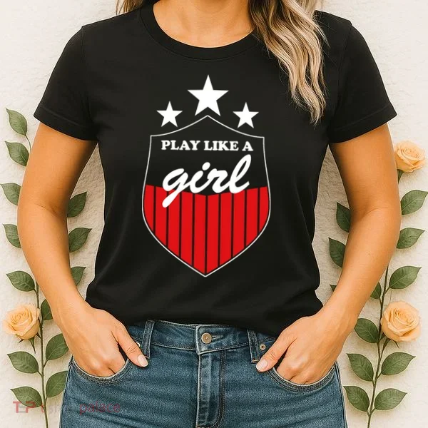 Play Like A Girl Women's T-Shirt