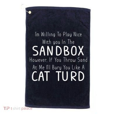 Play Nice Sandbox Cat Turd Golf Towel