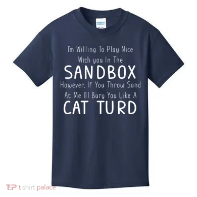 Play Nice Sandbox Cat Turd Kids T-Shirt