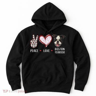 Peace Love Boston Terrier Dog Gifts Hoodie