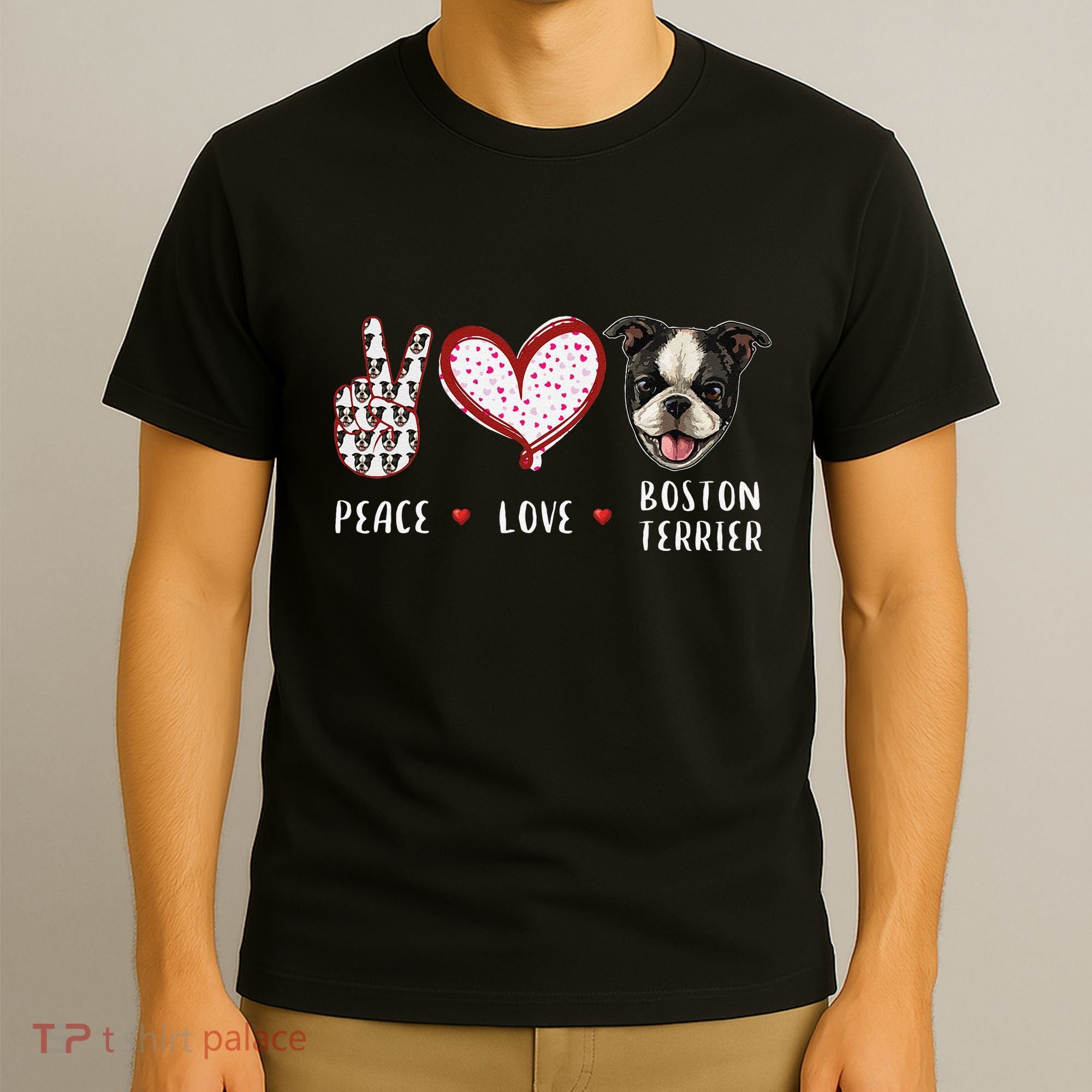Peace Love Boston Terrier Dog Gifts T-Shirt