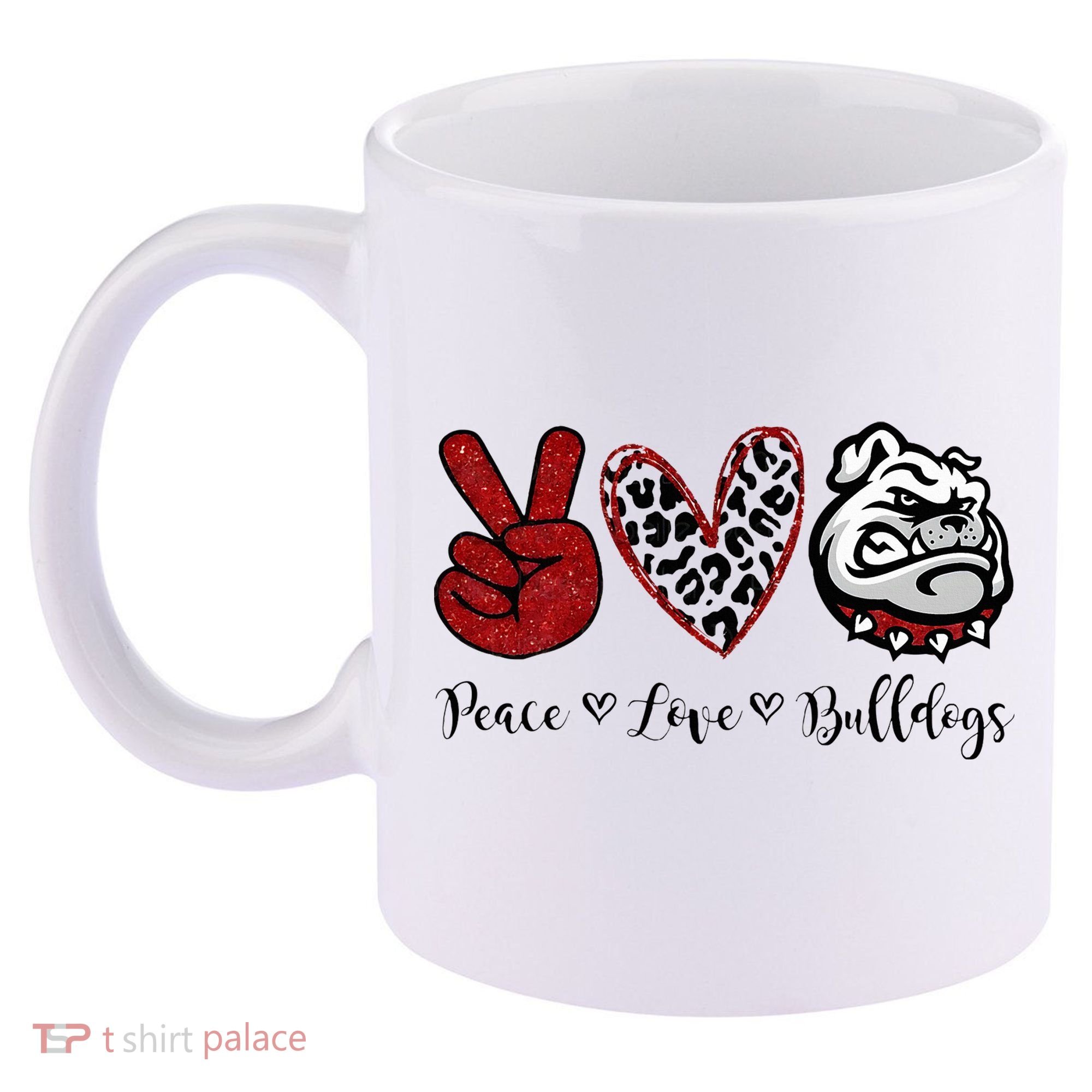 Peace Love Bulldogs 11oz C Handle Ceramic Mug