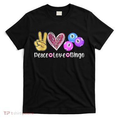 Peace Love Bingo Funny Bingo Lover T-Shirt