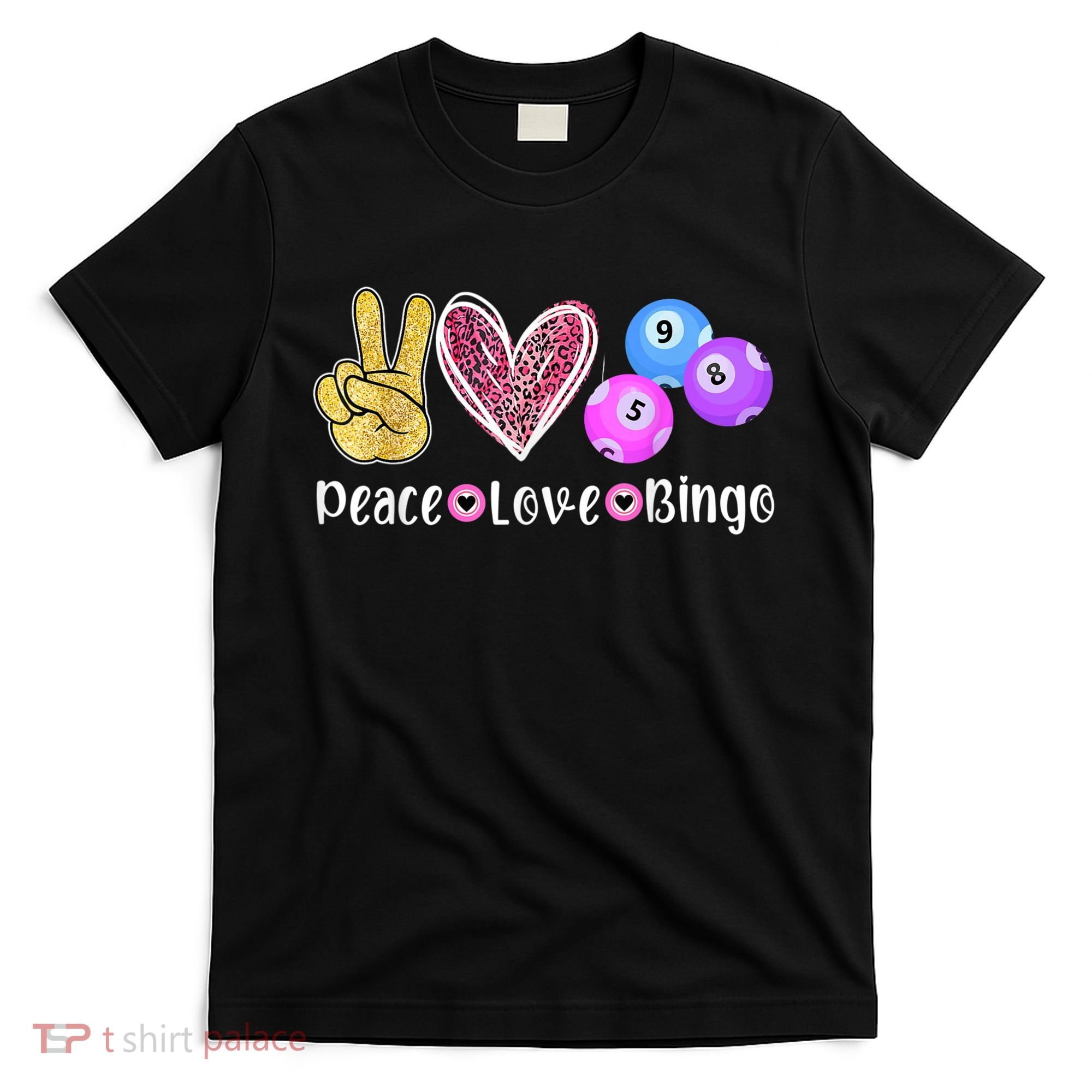 Peace Love Bingo Funny Bingo Lover T-Shirt