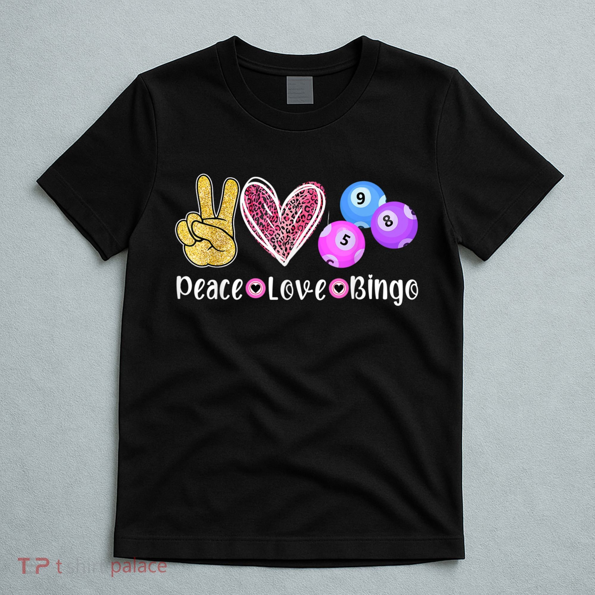 Peace Love Bingo Funny Bingo Lover T-Shirt
