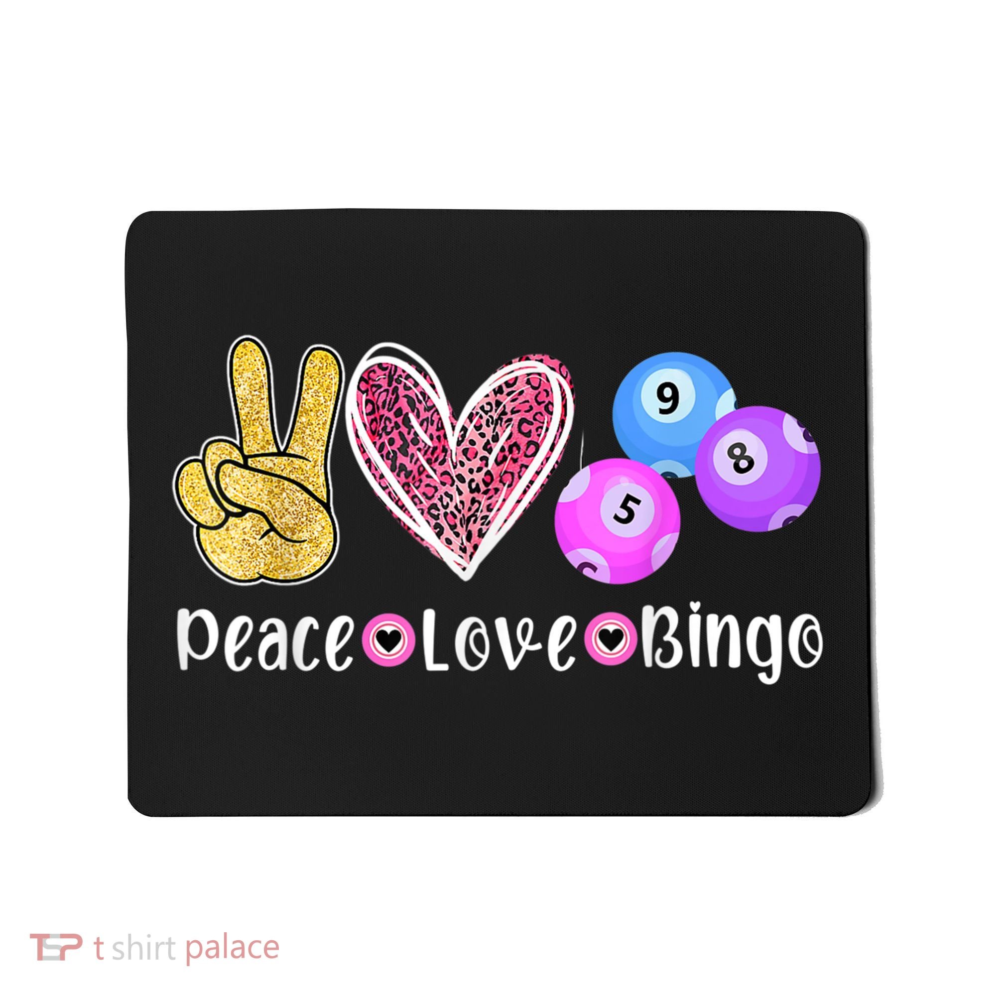 Peace Love Bingo Funny Bingo Lover Mousepad