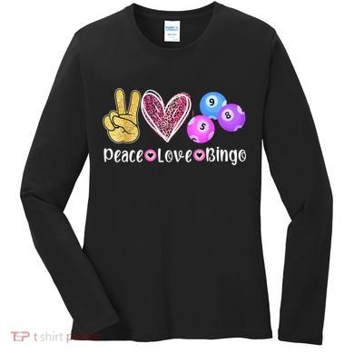 Peace Love Bingo Funny Bingo Lover Women's Long Sleeve Shirt