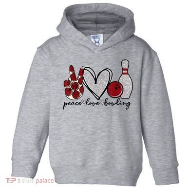 Peace Love Bowling Funny Bowling Lover Toddler Hoodie