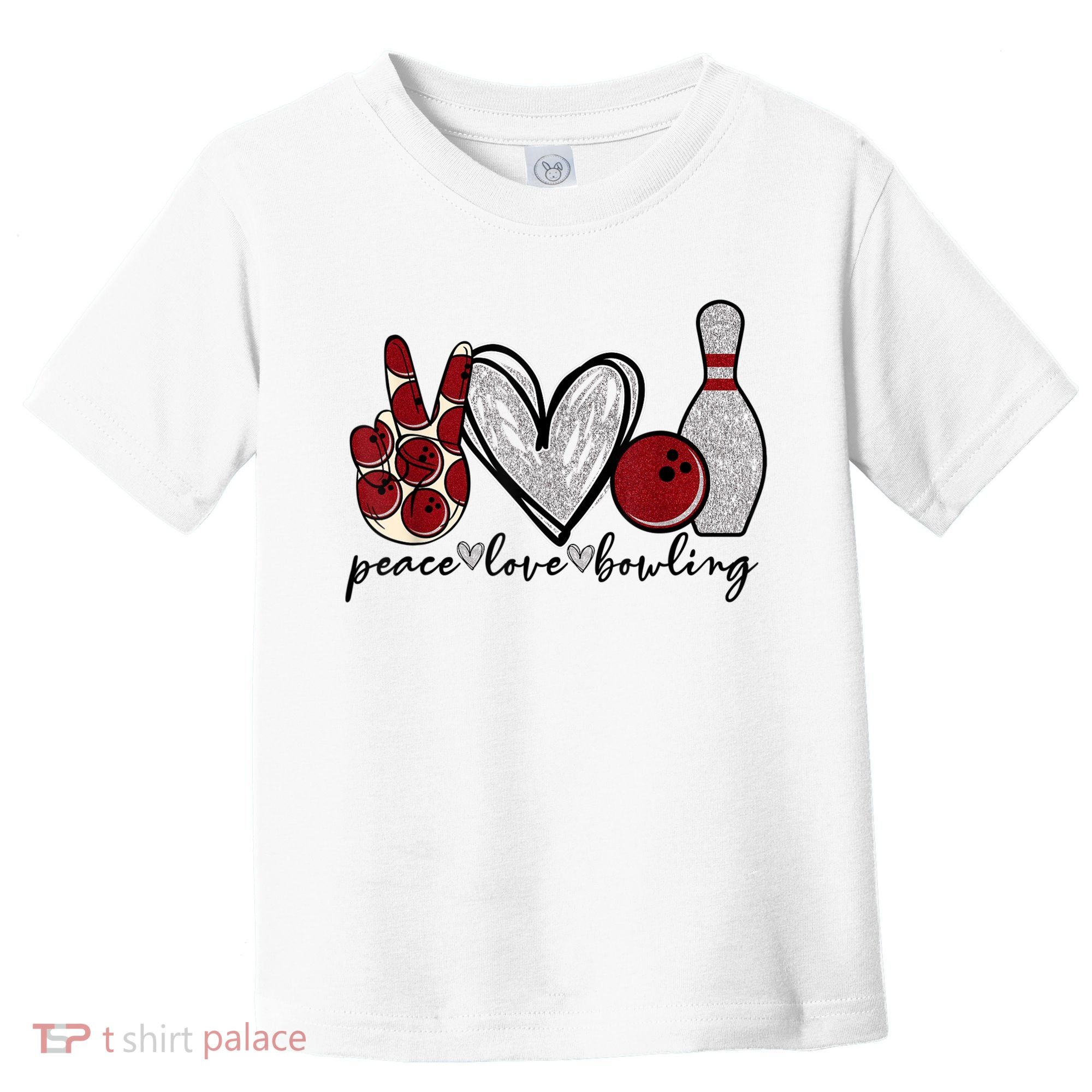 Peace Love Bowling Funny Bowling Lover Toddler T-Shirt