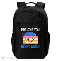 Pie Like Blue Berry Much Blueberries Funny Blueberry Lover Gift Backpack thumb 0