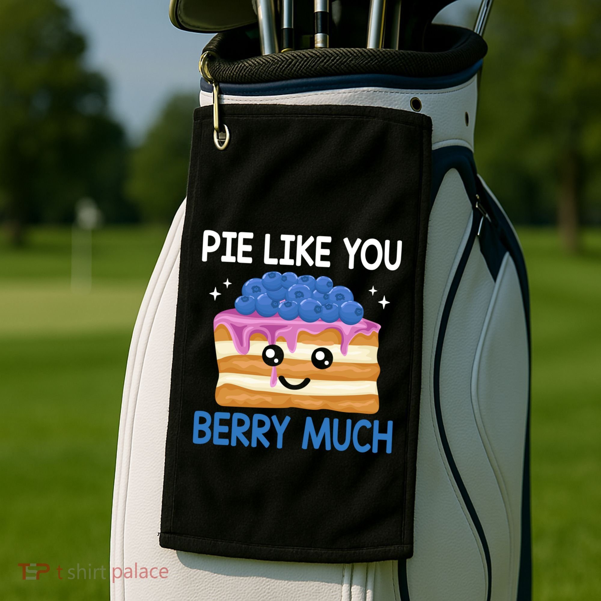 Pie Like Blue Berry Much Blueberries Funny Blueberry Lover Gift Golf Towel
