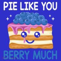 Pie Like Blue Berry Much Blueberries Funny Blueberry Lover Gift Baby Bodysuit thumb 2