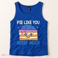 Pie Like Blue Berry Much Blueberries Funny Blueberry Lover Gift Tank Top thumb 2