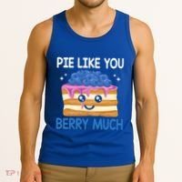 Pie Like Blue Berry Much Blueberries Funny Blueberry Lover Gift Tank Top thumb 3