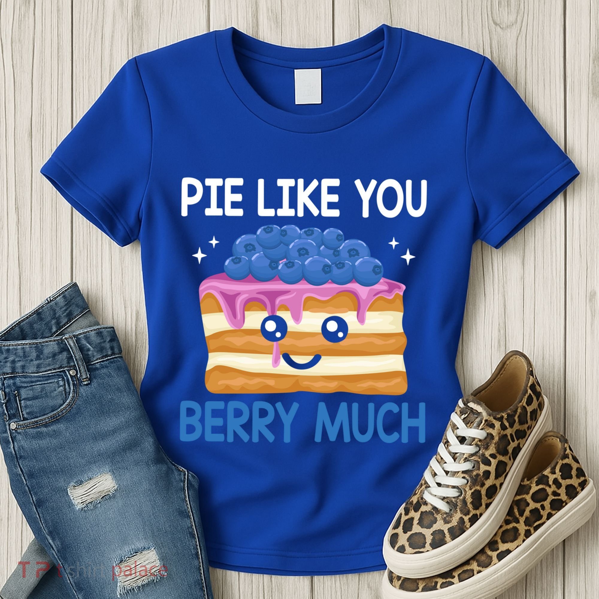 Pie Like Blue Berry Much Blueberries Funny Blueberry Lover Gift Women's T-Shirt