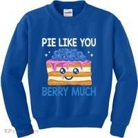 Pie Like Blue Berry Much Blueberries Funny Blueberry Lover Gift Kids Sweatshirt thumb 0