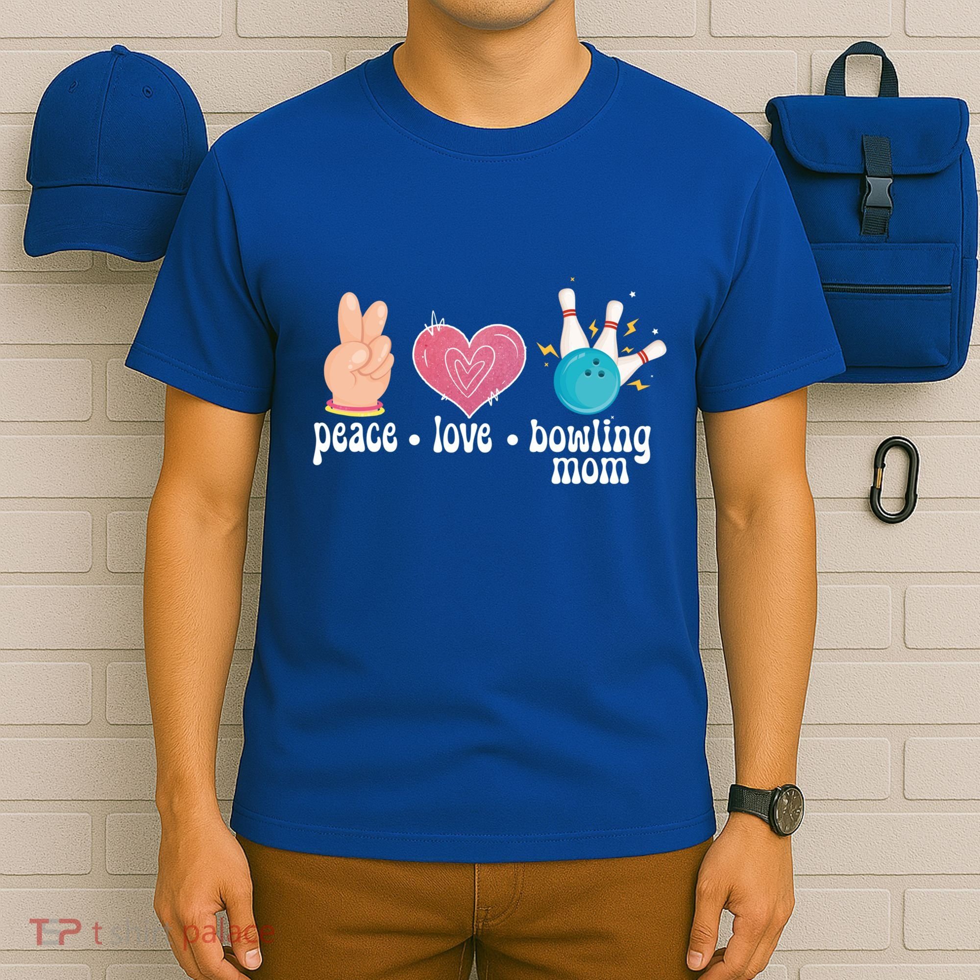 Peace Love Bowling Mom Of A Bowler Mama Bowling Mother Gift T-Shirt