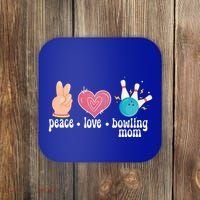 Peace Love Bowling Mom Of A Bowler Mama Bowling Mother Gift Coaster thumb 0