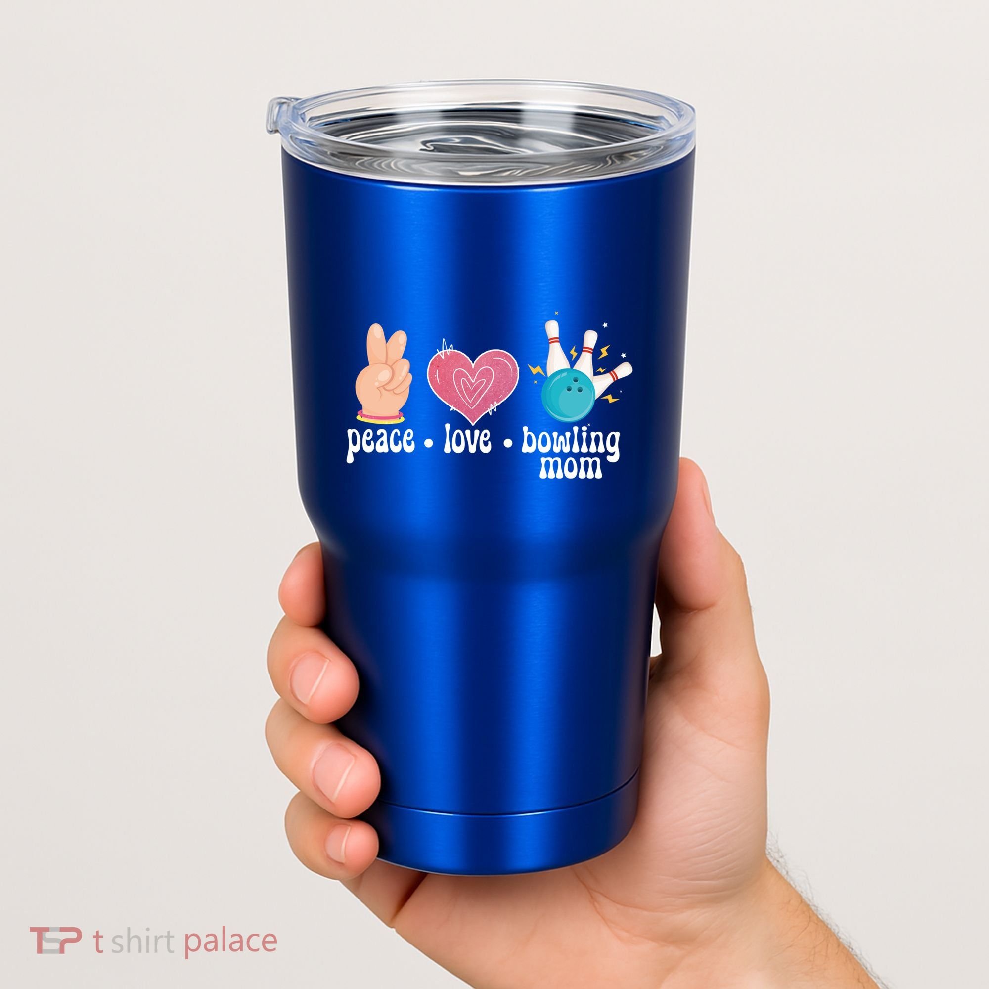Peace Love Bowling Mom Of A Bowler Mama Bowling Mother Gift Tumbler