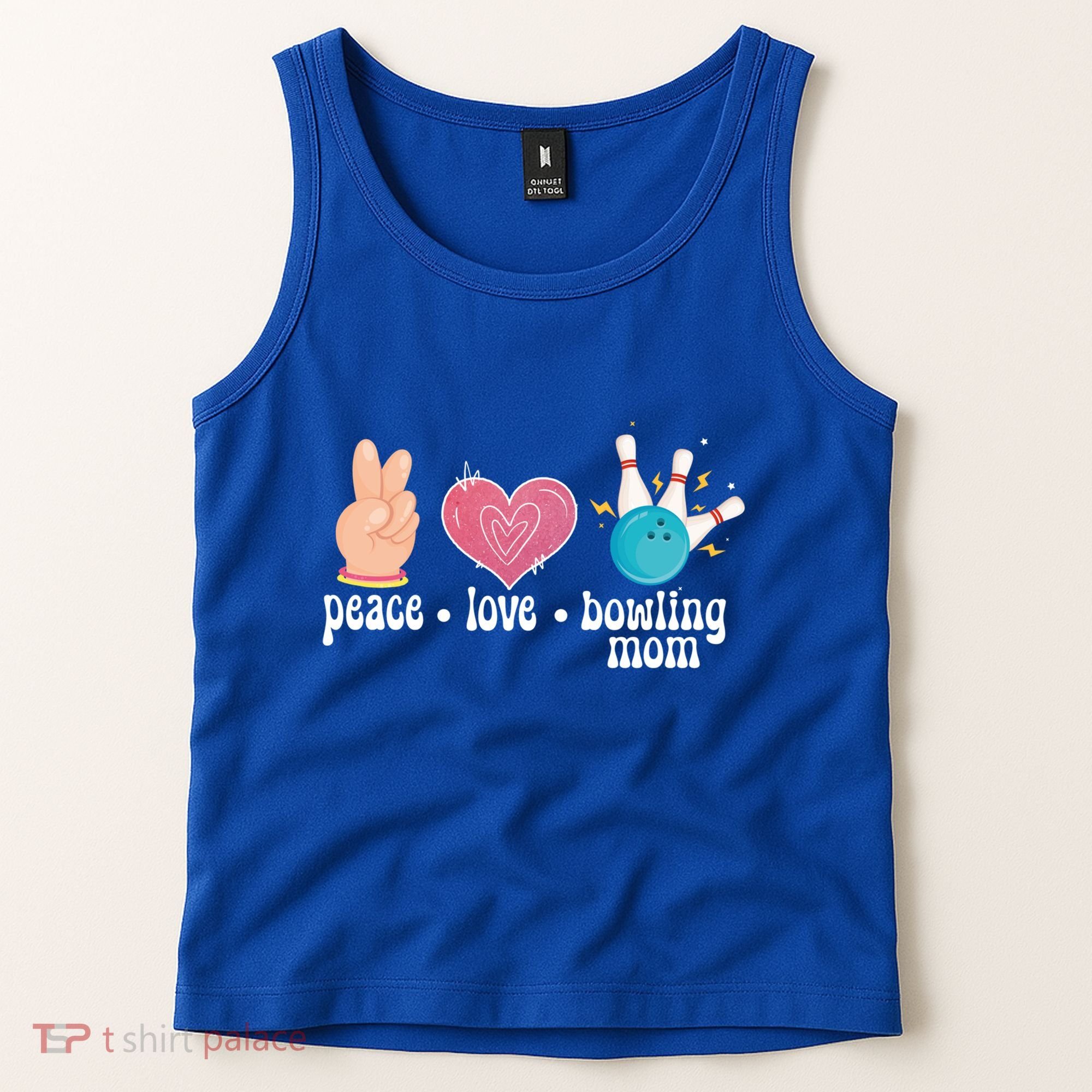 Peace Love Bowling Mom Of A Bowler Mama Bowling Mother Gift Tank Top