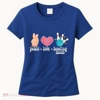 Peace Love Bowling Mom Of A Bowler Mama Bowling Mother Gift Women's T-Shirt thumb 0