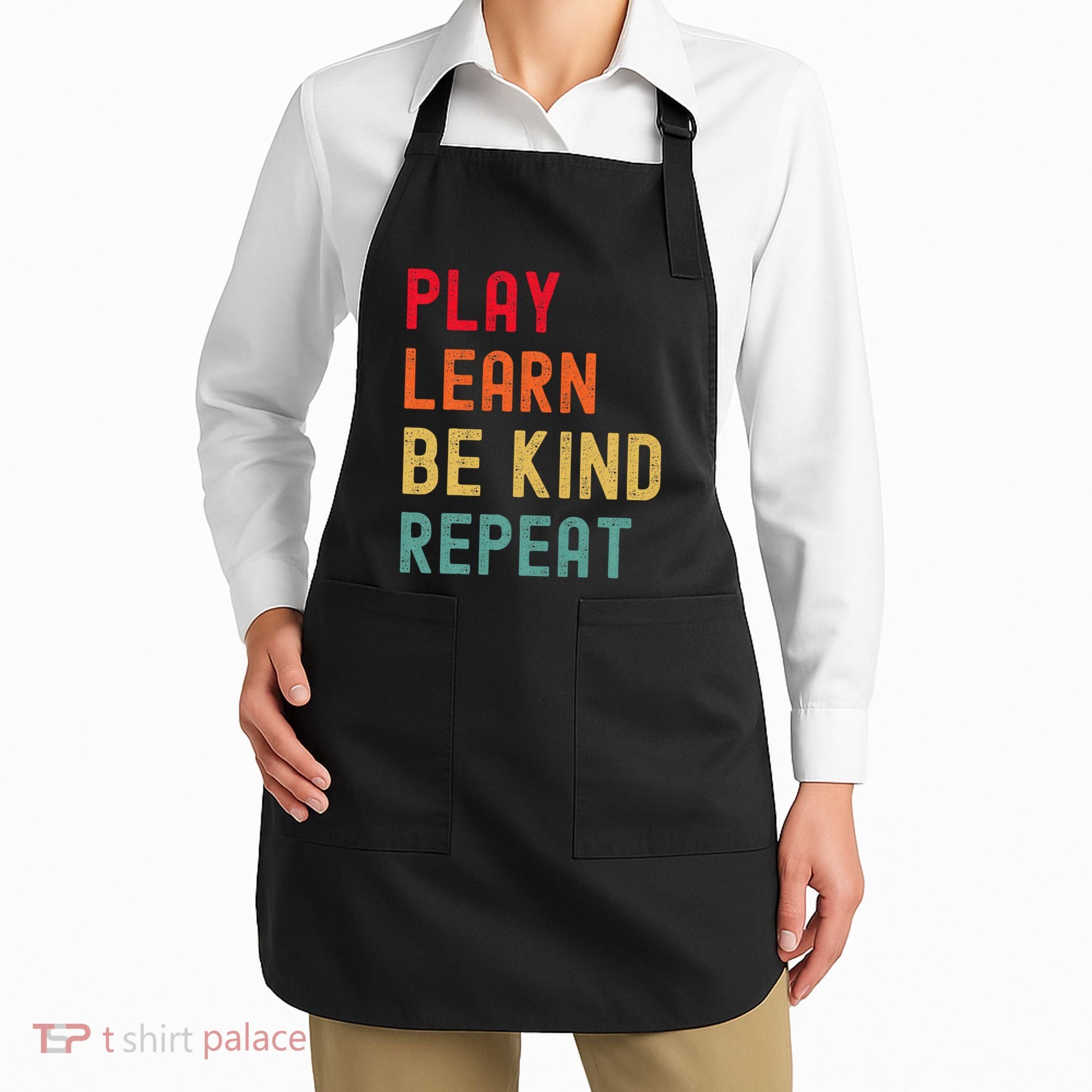 Play Learn Be Kind Repeat Unity Day No Bullies Kindness Apron