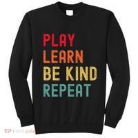 Play Learn Be Kind Repeat Unity Day No Bullies Kindness Sweatshirt thumb 0