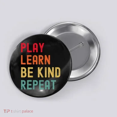 Play Learn Be Kind Repeat Unity Day No Bullies Kindness Button
