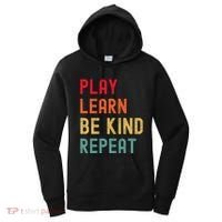 Play Learn Be Kind Repeat Unity Day No Bullies Kindness Women's Hoodie thumb 0