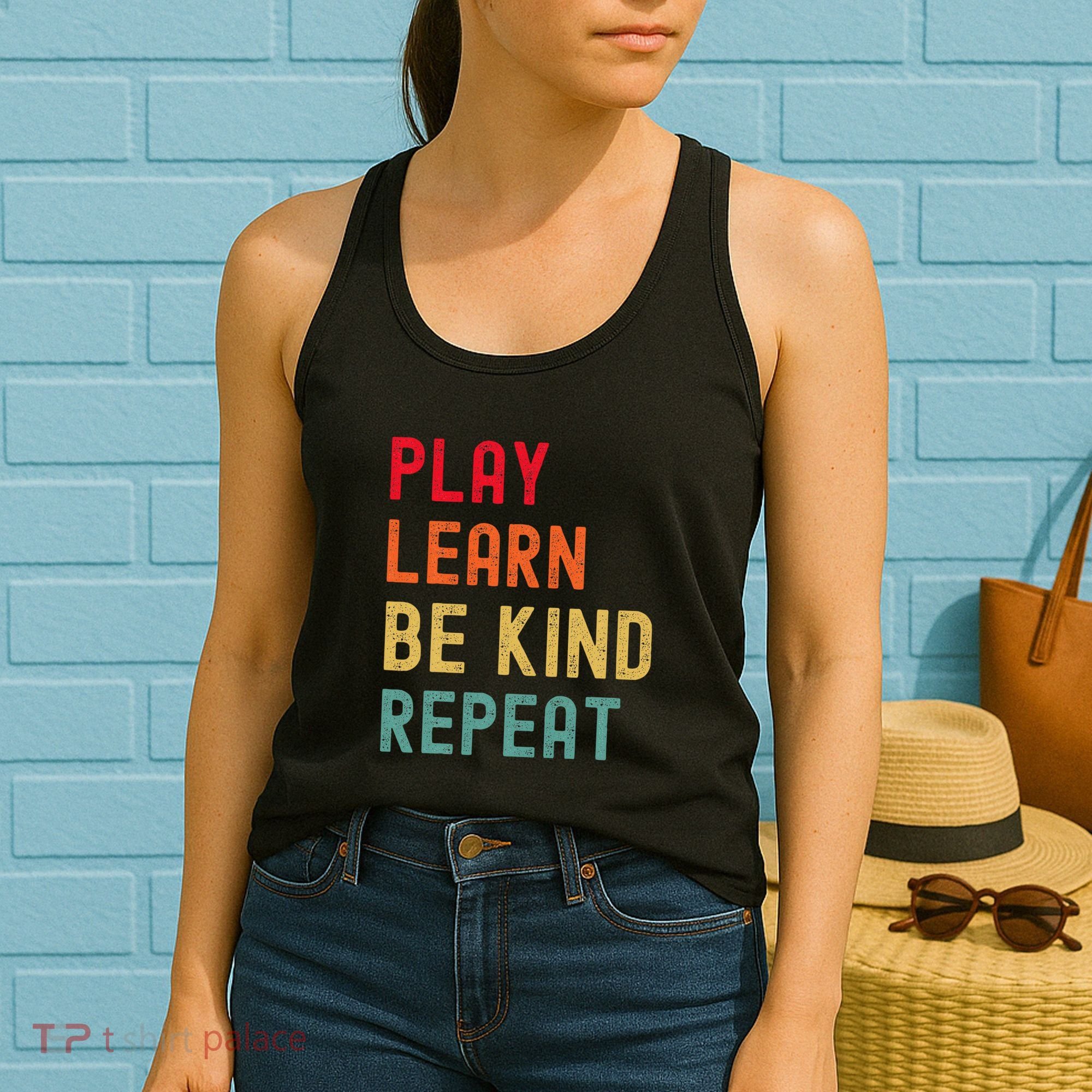 Play Learn Be Kind Repeat Unity Day No Bullies Kindness Women's Tank Top