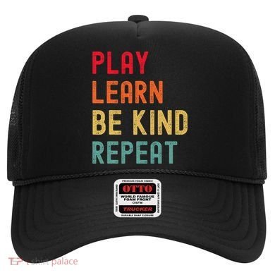 Play Learn Be Kind Repeat Unity Day No Bullies Kindness Hat