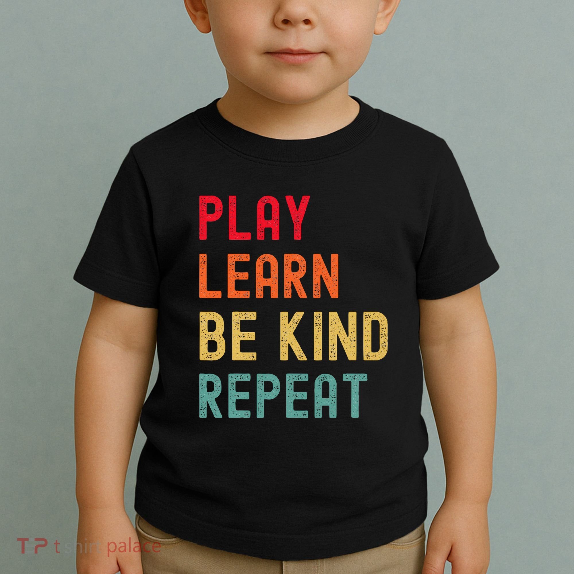 Play Learn Be Kind Repeat Unity Day No Bullies Kindness Toddler T-Shirt