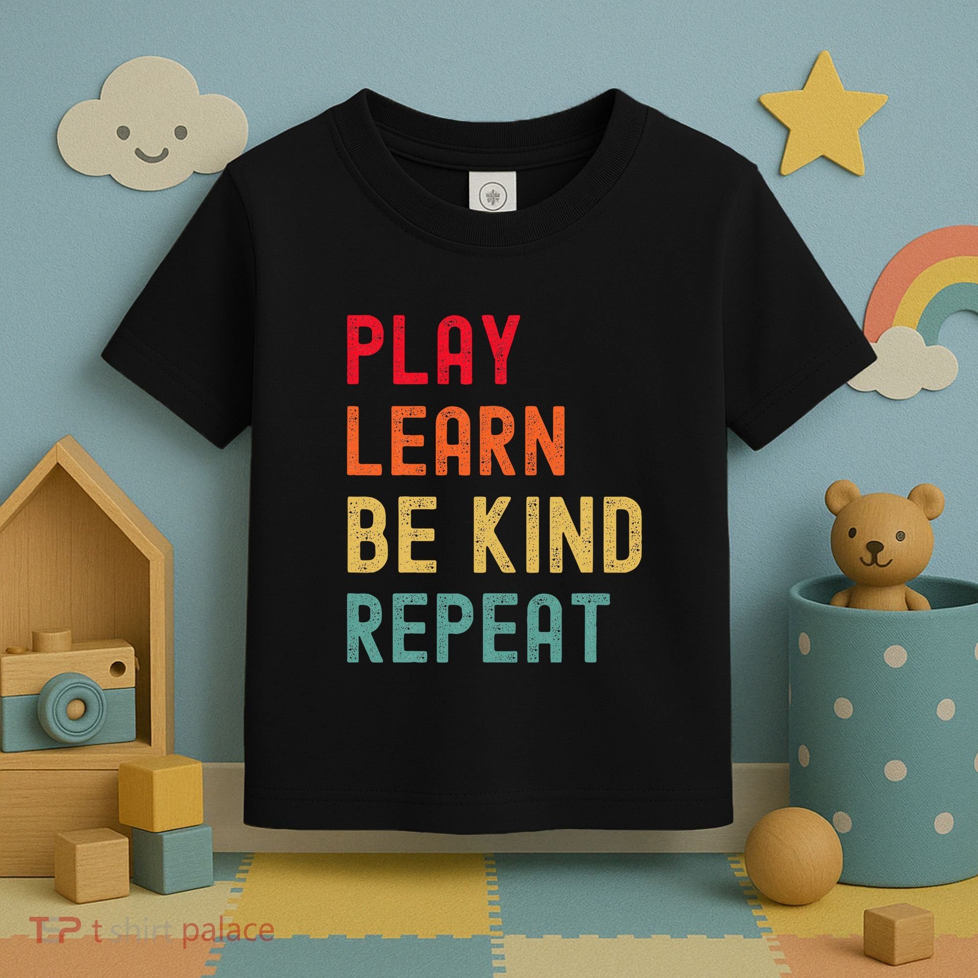 Play Learn Be Kind Repeat Unity Day No Bullies Kindness Toddler T-Shirt
