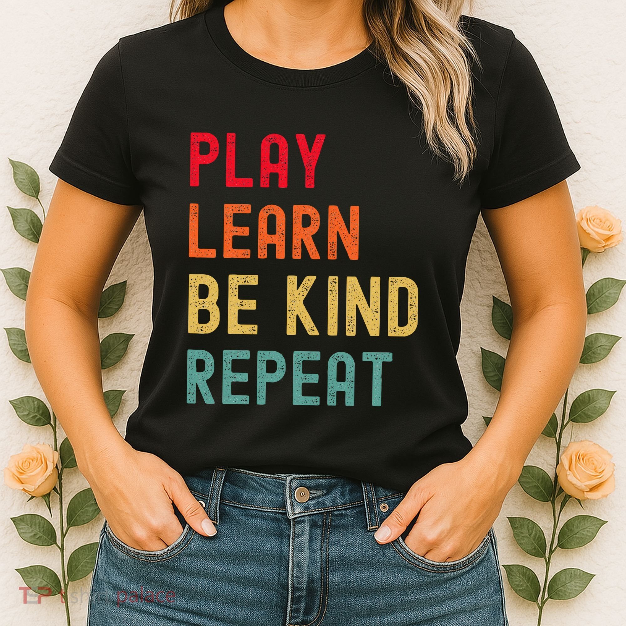 Play Learn Be Kind Repeat Unity Day No Bullies Kindness Women's T-Shirt