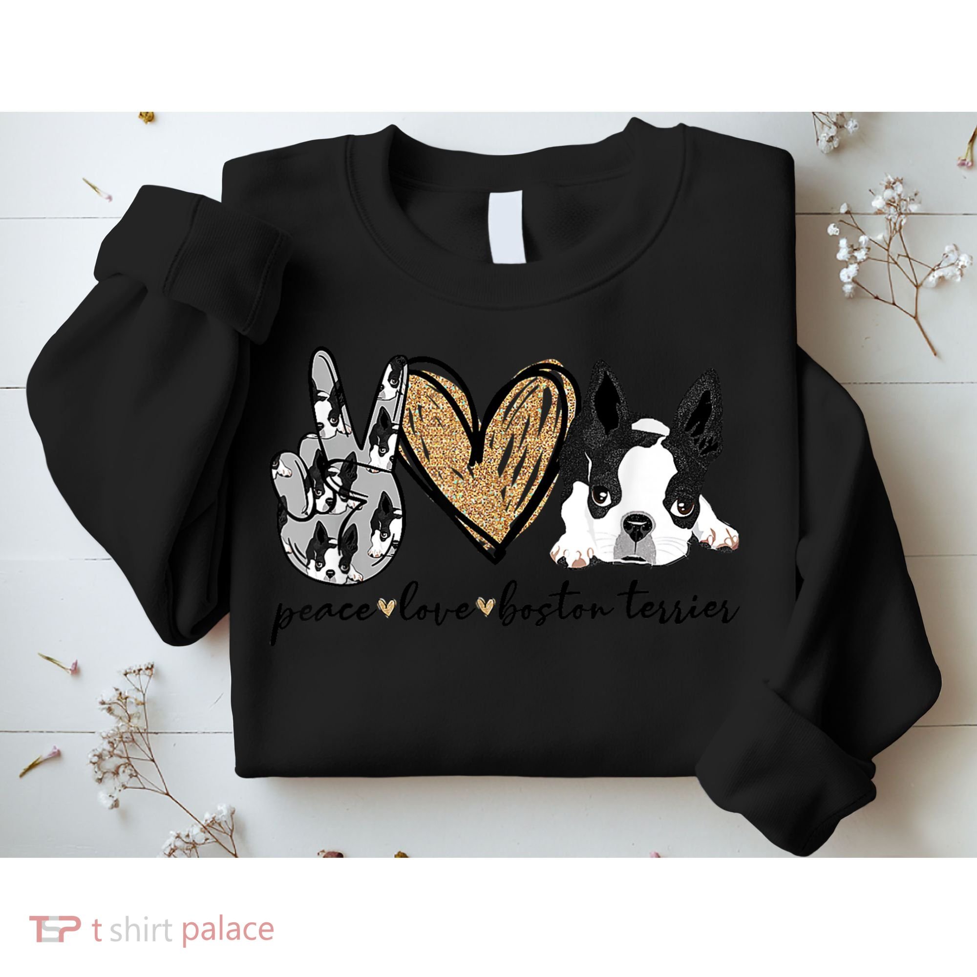 Peace Love Boston Terrier Funny Boston Terrier Lover Dog Mom Sweatshirt