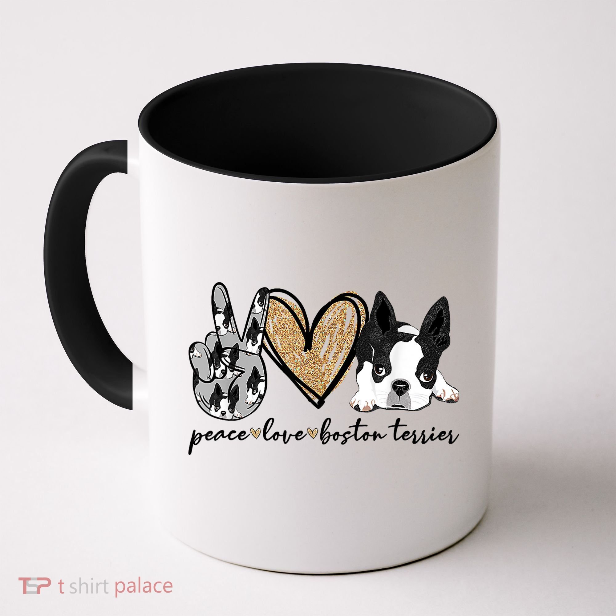 Peace Love Boston Terrier Funny Boston Terrier Lover Dog Mom Coffee Mug