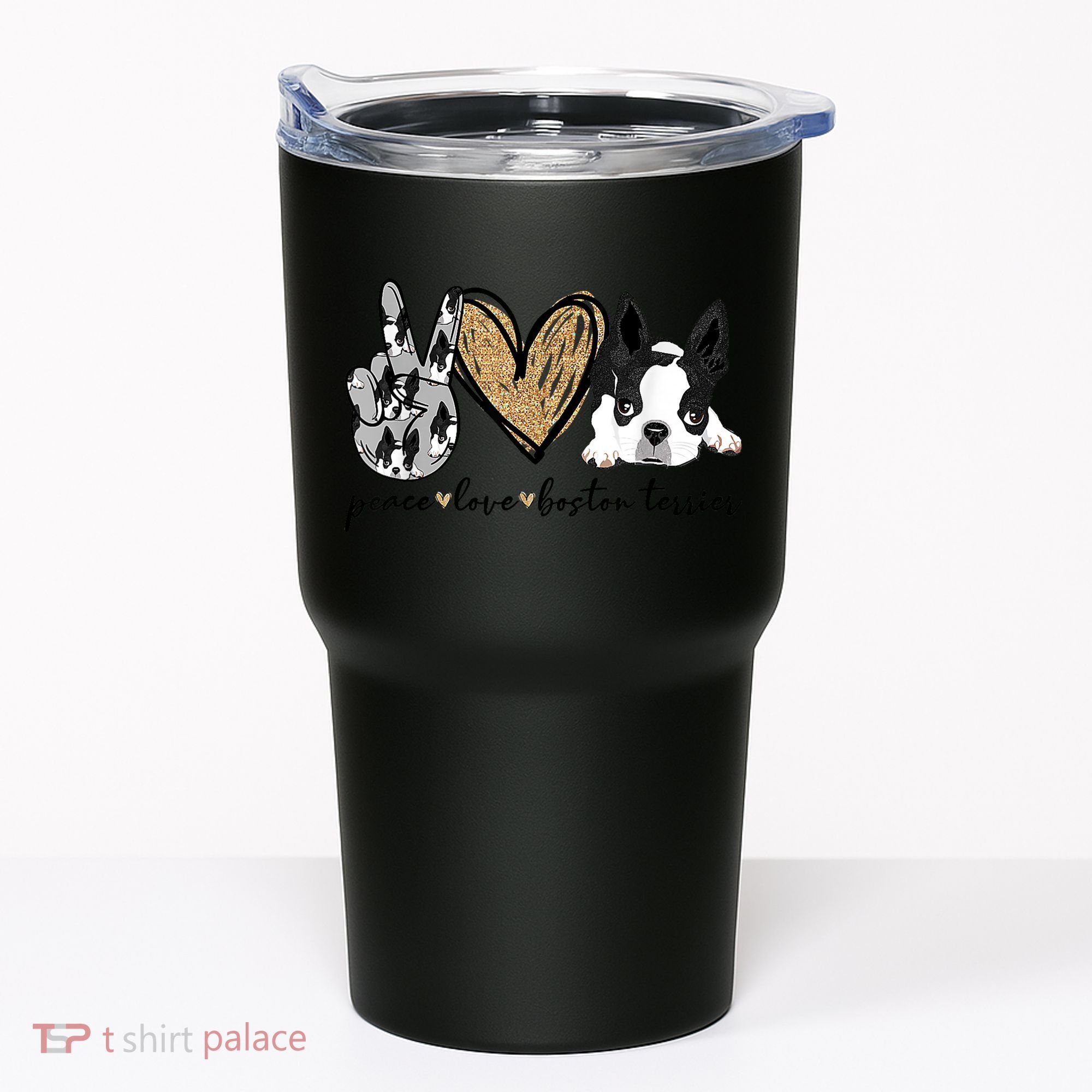 Peace Love Boston Terrier Funny Boston Terrier Lover Dog Mom Tumbler