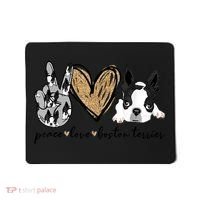 Peace Love Boston Terrier Funny Boston Terrier Lover Dog Mom Mousepad thumb 0