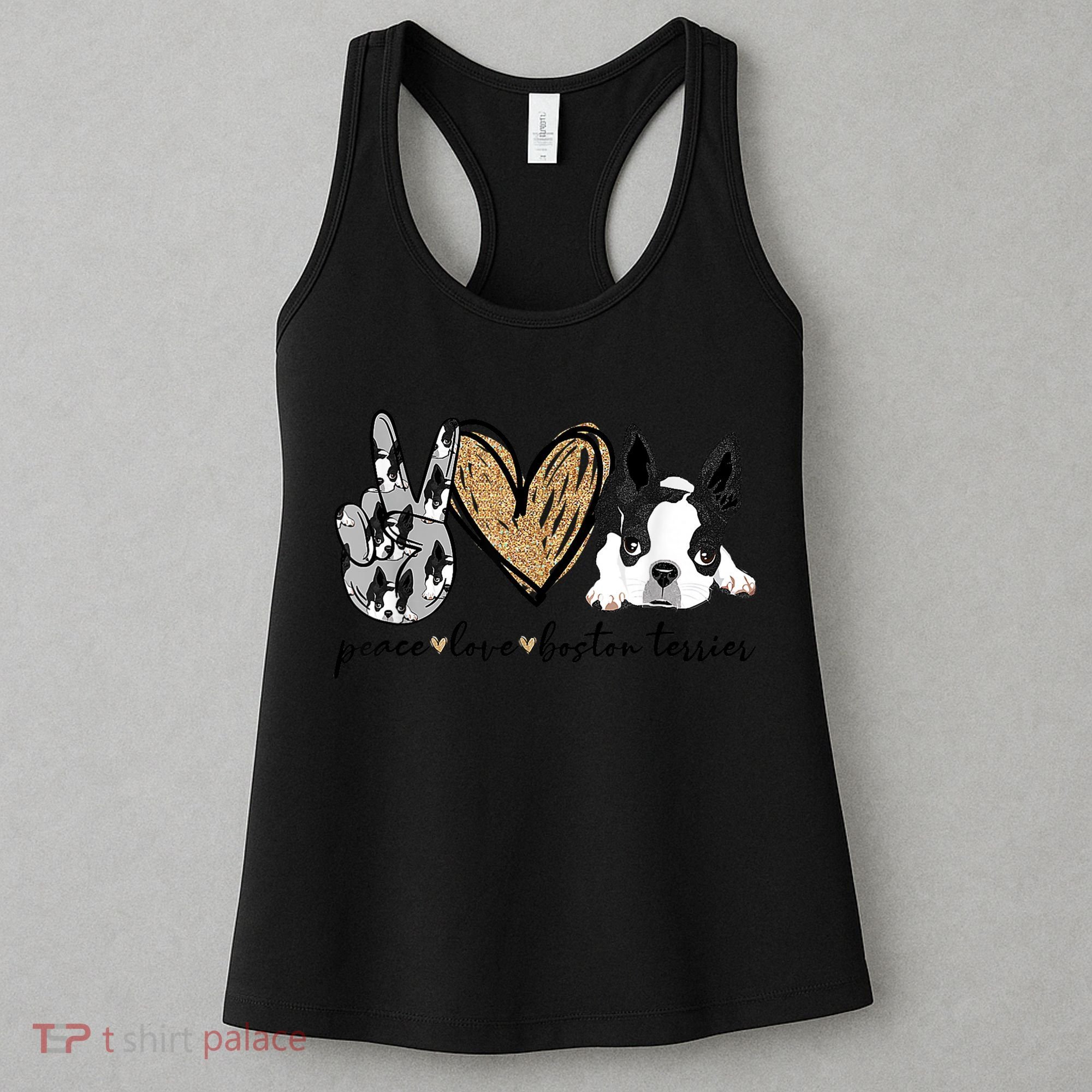 Peace Love Boston Terrier Funny Boston Terrier Lover Dog Mom Women's Tank Top