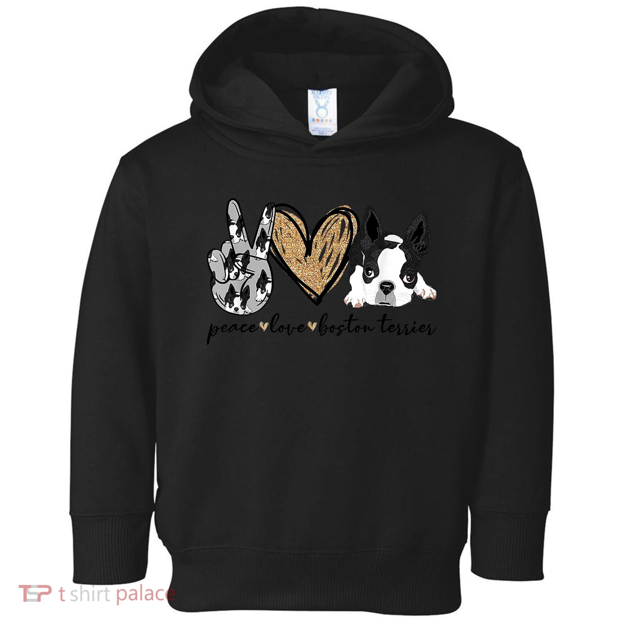 Peace Love Boston Terrier Funny Boston Terrier Lover Dog Mom Toddler Hoodie