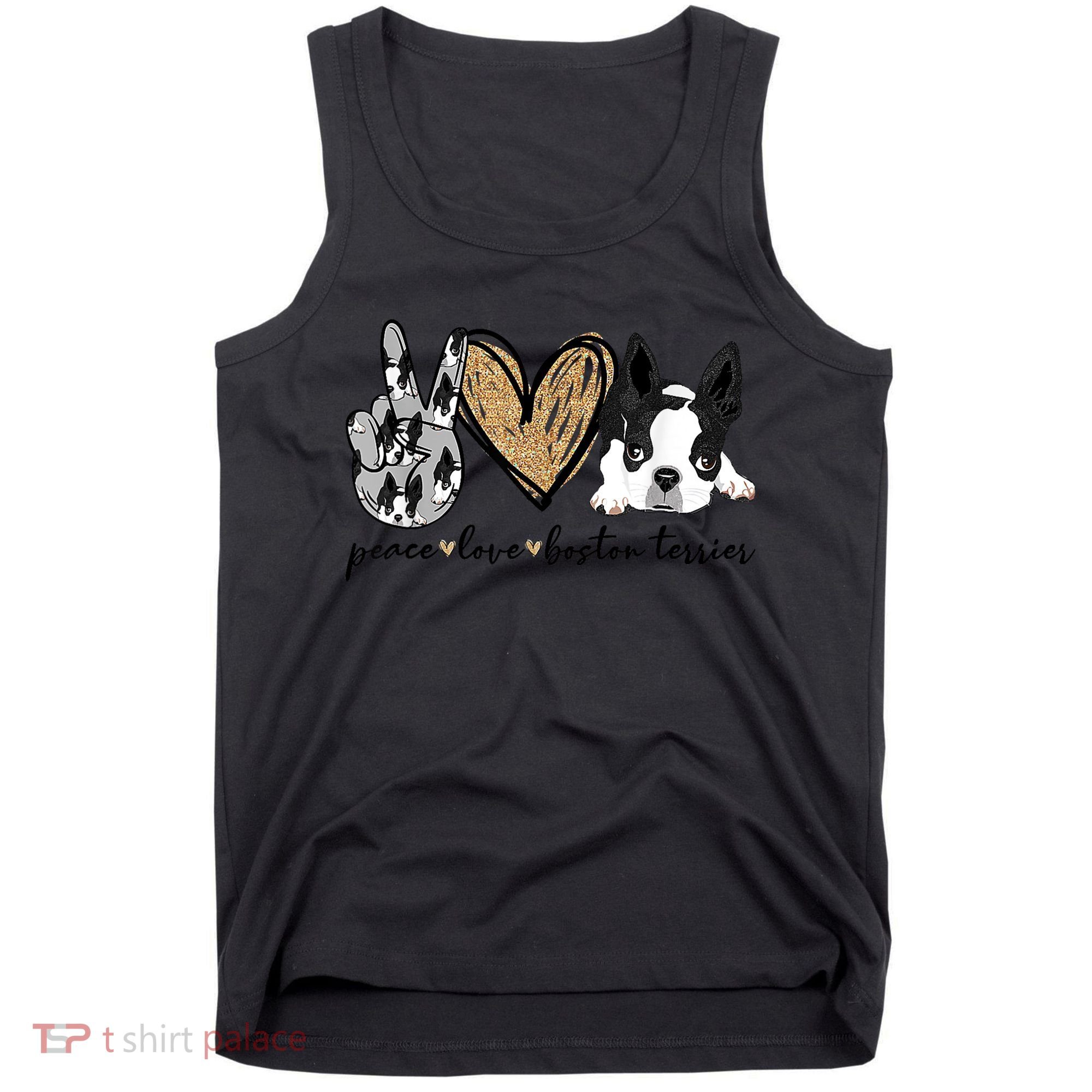 Peace Love Boston Terrier Funny Boston Terrier Lover Dog Mom Tank Top