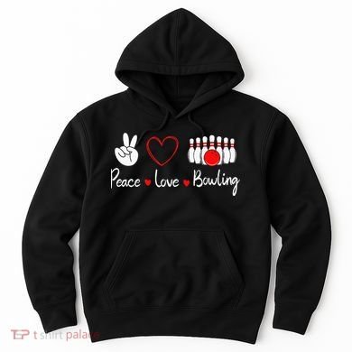 Peace Love Bowling Cute Bowling Lover Hoodie