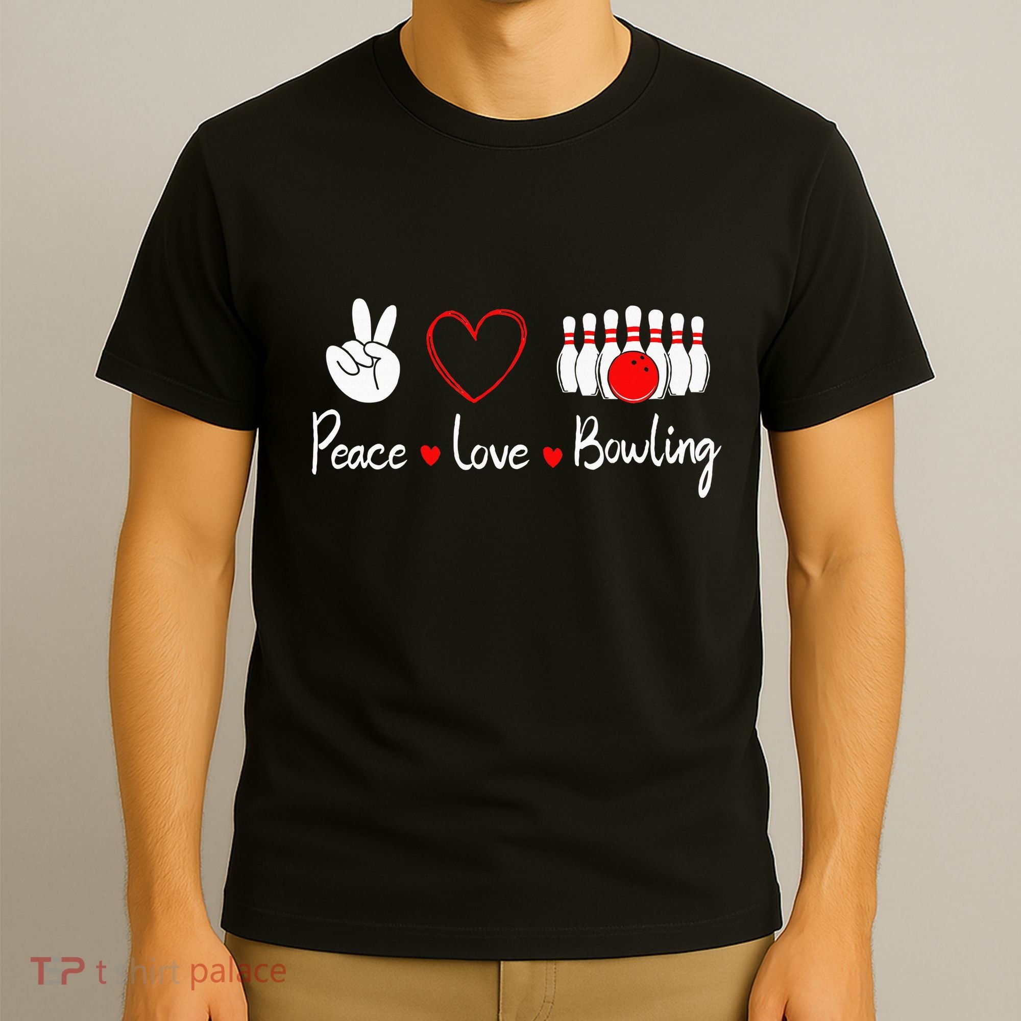 Peace Love Bowling Cute Bowling Lover T-Shirt